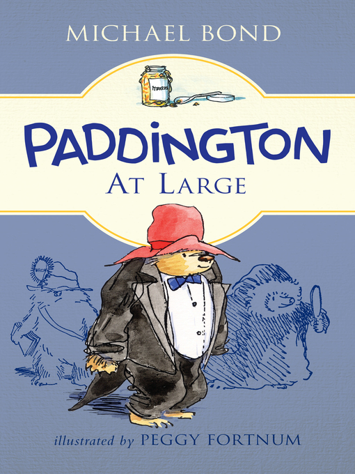 Title details for Paddington at Large by Michael Bond - Available